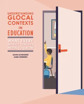 Zrozumienie lokalnych kontekstów w edukacji: Co każdy początkujący nauczyciel powinien wiedzieć - Understanding Glocal Contexts in Education: What Every Novice Teacher Needs to Know