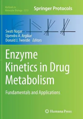 Kinetyka enzymów w metabolizmie leków: Podstawy i zastosowania - Enzyme Kinetics in Drug Metabolism: Fundamentals and Applications