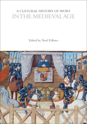 Kulturowa historia sportu w epoce średniowiecza - A Cultural History of Sport in the Medieval Age