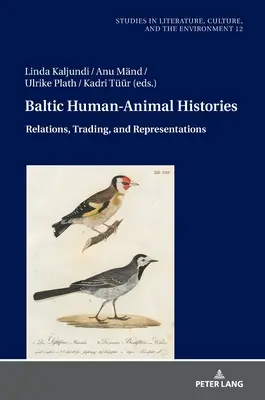 Bałtyckie historie ludzi i zwierząt: Relacje, handel i reprezentacje - Baltic Human-Animal Histories: Relations, Trading, and Representations