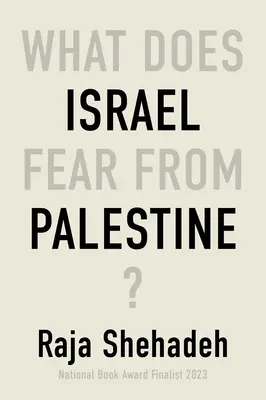 Czego Izrael obawia się ze strony Palestyny? - What Does Israel Fear from Palestine?