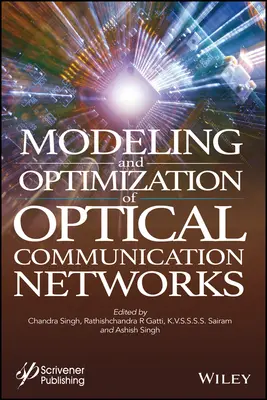 Modelowanie i optymalizacja optycznych sieci komunikacyjnych - Modeling and Optimization of Optical Communication Networks