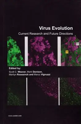 Ewolucja wirusów: Aktualne badania i przyszłe kierunki - Virus Evolution: Current Research and Future Directions