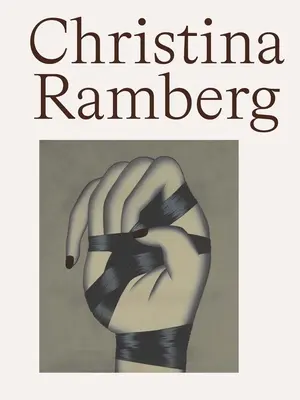 Christina Ramberg: Retrospektywa - Christina Ramberg: A Retrospective