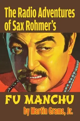 Radiowe przygody Fu Manchu Saxa Rohmera - The Radio Adventures Of Sax Rohmer's Fu Manchu
