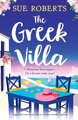 Grecka willa: piękny i wciągający wakacyjny romans - The Greek Villa: A beautiful and utterly addictive summer holiday rom com