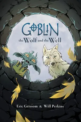 Goblin tom 2: Wilk i studnia - Goblin Volume 2: The Wolf and the Well