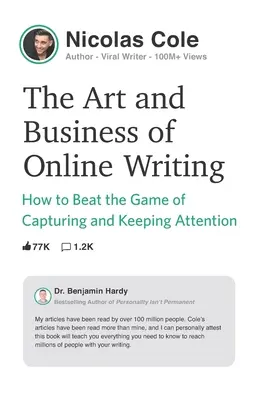 Sztuka i biznes pisania online: Jak pokonać grę w przyciąganie i utrzymywanie uwagi? - The Art and Business of Online Writing: How to Beat the Game of Capturing and Keeping Attention