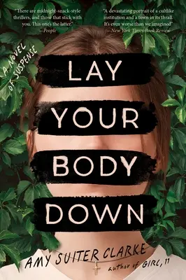 Lay Your Body Down: A Novel of Suspense