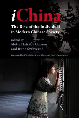 Ichina: Powstanie jednostki we współczesnym społeczeństwie chińskim - Ichina: The Rise of the Individual in Modern Chinese Society