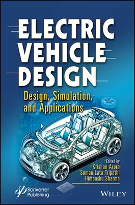 Projektowanie pojazdów elektrycznych: Projektowanie, symulacja i zastosowania - Electric Vehicle Design: Design, Simulation, and Applications