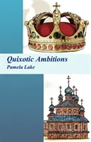 Kichotyczne ambicje - Quixotic Ambitions