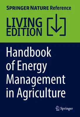 Podręcznik zarządzania energią w rolnictwie - Handbook of Energy Management in Agriculture