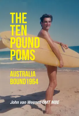 The Ten Pound Poms: Australia Bound 1964