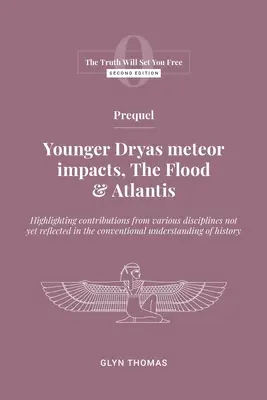 Prequel: Młodsze uderzenia meteorów Dryas, potop i Atlantyda - Prequel: Younger Dryas meteor impacts, the Flood & Atlantis