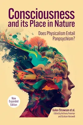 Świadomość i jej miejsce w naturze: Dlaczego fizykalizm pociąga za sobą panpsychizm, wyd. 2 - Consciousness and Its Place in Nature: Why Physicalism Entails Panpsychism, 2nd Edition