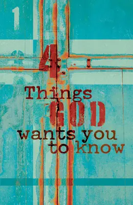 4 rzeczy, które Bóg chce, abyś wiedział - 4 Things God Wants You to Know