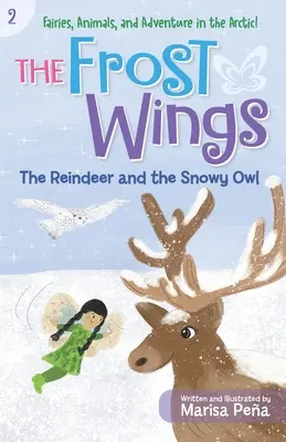 Skrzydła mrozu: Renifer i śnieżna sowa - The Frost Wings: The Reindeer and the Snowy Owl