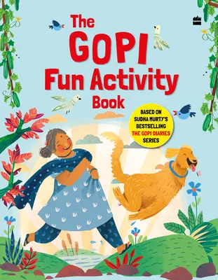 Gopi Fun Activity Book na podstawie bestsellerowej serii The Gopi Diaries autorstwa Sudhy Murty - Gopi Fun Activity Book Based on Sudha Murty's Bestselling The Gopi Diaries Series