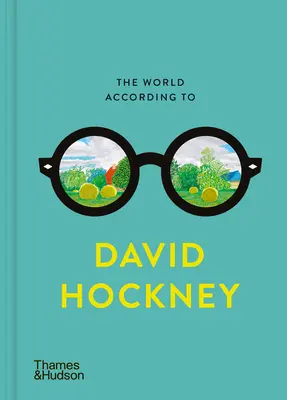 Świat według Davida Hockneya - The World According to David Hockney