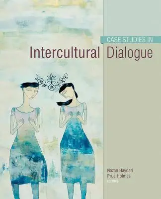 Studia przypadków w dialogu międzykulturowym - Case Studies in Intercultural Dialogue