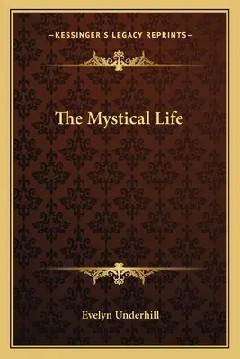 Życie mistyczne - The Mystical Life