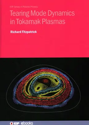 Dynamika trybu rozrywającego w plazmach tokamakowych - Tearing Mode Dynamics in Tokamak Plasmas