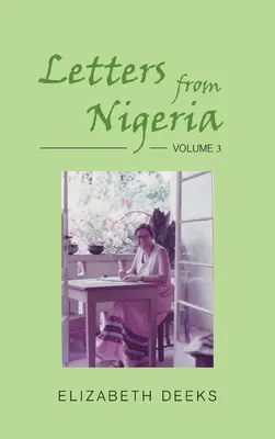Listy z Nigerii: Tom 3 - Letters from Nigeria: Volume 3