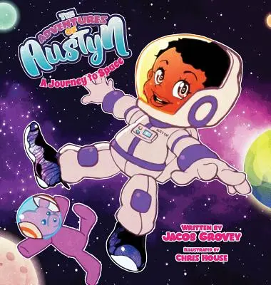 Przygody Austyn: Podróż w kosmos - The Adventures of Austyn: A Journey to Space