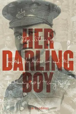 Jej ukochany chłopiec: Opowieść o Vimy Ridge - Her Darling Boy: A Tale of Vimy Ridge