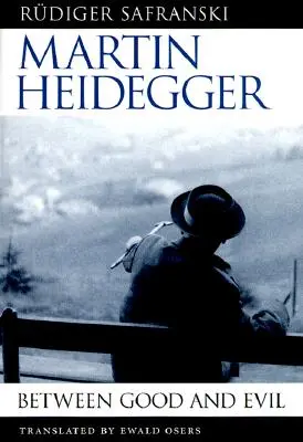 Martin Heidegger: Między dobrem a złem - Martin Heidegger: Between Good and Evil