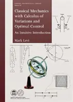 Mechanika klasyczna z rachunkiem wariacyjnym i optymalnym sterowaniem - Classical Mechanics with Calculus of Variations and Optimal Control