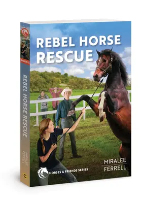 Rebeliancki koń na ratunek: Tom 5 - Rebel Horse Rescue: Volume 5