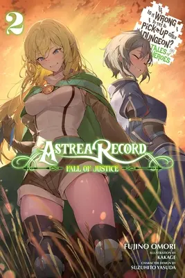 Astrea Record, Vol. 2 Czy to źle próbować podrywać dziewczyny w lochach? Opowieści o bohaterach - Astrea Record, Vol. 2 Is It Wrong to Try to Pick Up Girls in a Dungeon? Tales of Heroes