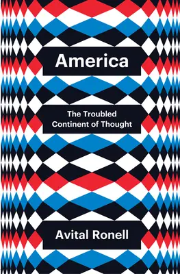 Ameryka: Niespokojny kontynent myśli - America: The Troubled Continent of Thought