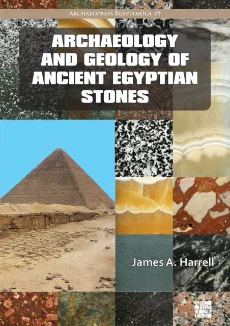 Archeologia i geologia starożytnych egipskich kamieni - Archaeology and Geology of Ancient Egyptian Stones