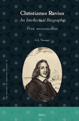 Christianus Ravius: Biografia intelektualna: 1. wędrówka - Christianus Ravius: An Intellectual Biography: 1. the Wanderjahre