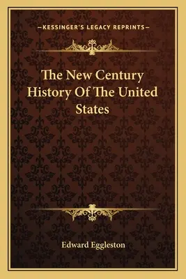 Historia Stanów Zjednoczonych w nowym stuleciu - The New Century History Of The United States