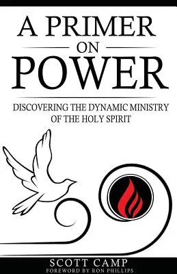 Elementarz władzy: Odkrywanie dynamicznej służby Ducha Świętego - A Primer on Power: Discovering the Dynamic Ministry of the Holy Spirit