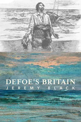 Brytania Defoe'a - Defoe's Britain