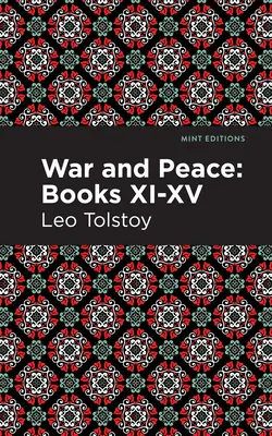 Wojna i pokój, księgi XI-XV - War and Peace Books XI - XV