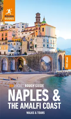 Pocket Rough Guide Walks & Tours Naples & the Amalfi Coast: Przewodnik turystyczny z darmowym eBookiem - Pocket Rough Guide Walks & Tours Naples & the Amalfi Coast: Travel Guide with Free eBook