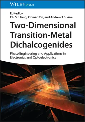 Dwuwymiarowe dichalkogenidy metali przejściowych: Inżynieria fazowa i zastosowania w elektronice i optoelektronice - Two-Dimensional Transition-Metal Dichalcogenides: Phase Engineering and Applications in Electronics and Optoelectronics