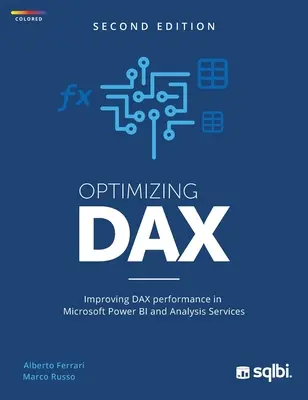 Optymalizacja DAX: poprawa wydajności DAX w Microsoft Power BI i Analysis Services - Optimizing DAX: Improving DAX performance in Microsoft Power BI and Analysis Services