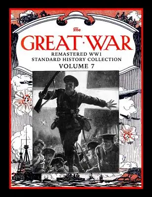 Wielka Wojna: Zremasterowana Kolekcja Historii Standardowej Ww1 Tom 7 - The Great War: Remastered Ww1 Standard History Collection Volume 7