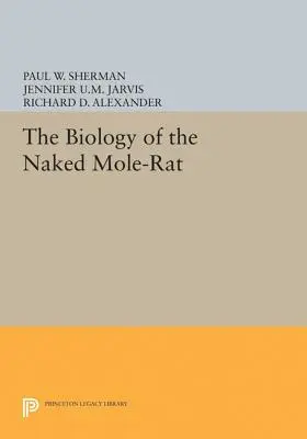 Biologia nagiego szczura kreta - The Biology of the Naked Mole-Rat