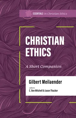 Etyka chrześcijańska: A Short Companion - Christian Ethics: A Short Companion