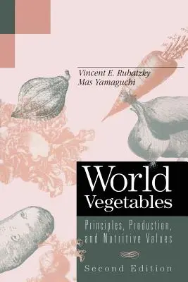 Warzywa świata: Zasady, produkcja i wartości odżywcze - World Vegetables: Principles, Production, and Nutritive Values