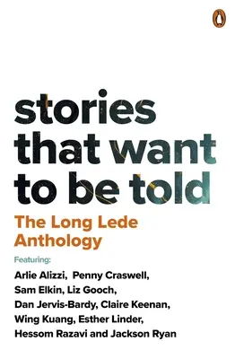 Antologia The Long Lede: Historie, które chcą być opowiedziane - The Long Lede Anthology: Stories That Want to Be Told