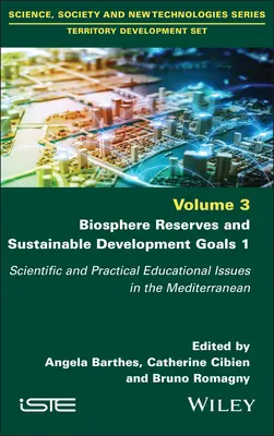 Rezerwaty biosfery i cele zrównoważonego rozwoju 1: Naukowe i praktyczne kwestie edukacyjne w regionie Morza Śródziemnego - Biosphere Reserves and Sustainable Development Goals 1: Scientific and Practical Educational Issues in the Mediterranean